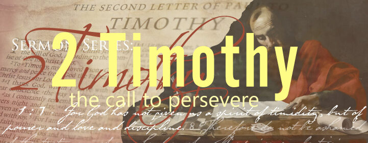 Featured image for 2 Timothy - The Call to Persevere