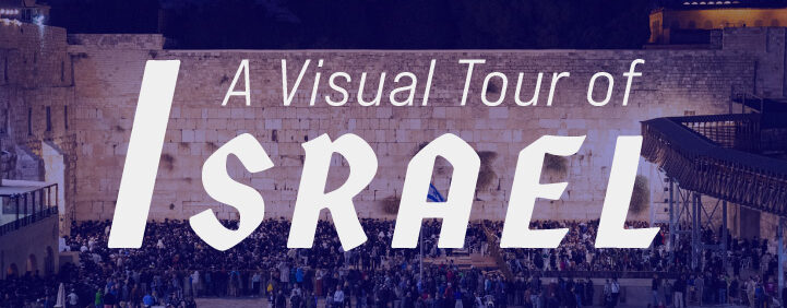 Featured image for A Visual Tour of Israel