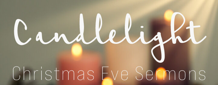 Featured image for Candlelight Christmas Eve Services