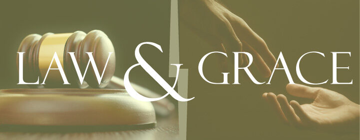 Featured image for Law & Grace