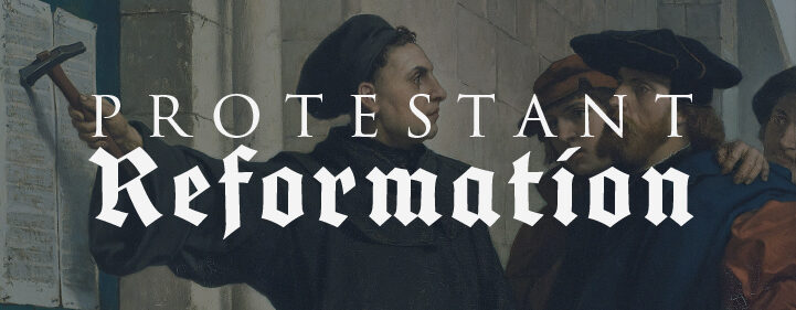 Featured image for Protestant Reformation